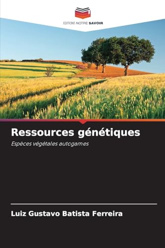 Ressources génétiques: Espèces végétales autogames