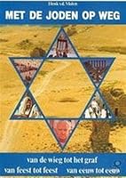 Met de joden op weg: Van de wieg tot het graf, van feest tot feest, van eeuw tot eeuw 9051170238 Book Cover