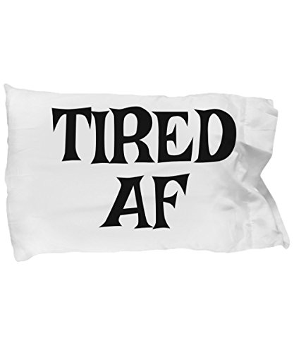 DUCKWACKER Lanyards Tired AF Sassy Fun Pillow Case for College Student or Friend