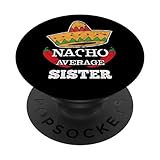 Photo Gallery nacho average sister funny cinco de mayo sombrero chili popsockets popgrip intercambiabile Photo Gallery nacho average sister funny cinco de mayo sombrero chili popsockets popgrip intercambiabile