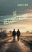 Se reconstruire (French Edition) 2492992640 Book Cover
