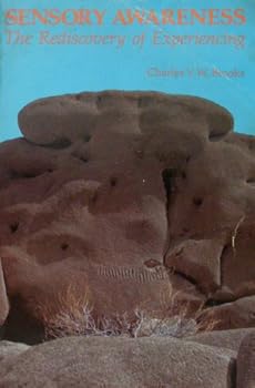 Paperback Sensory Awareness: The Rediscovery of Experiencing Book