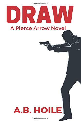 Draw: A Pierce Arrow Novel