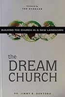 The Dream Church: Building the Church in a New Landscape 9793266481 Book Cover