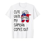 Funny Cute Until My Samoan Comes Out T-Shirt