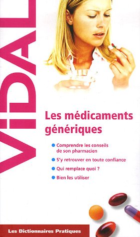 Télécharger Les dictionnaires pratiques : Les médicaments génériques PDF