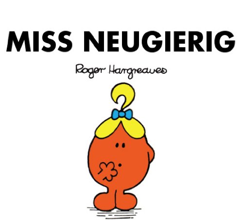 Miss Neugierig (Mr. Men und Little Miss) (German