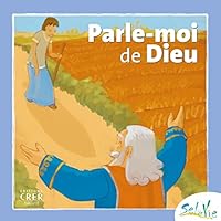 SEL DE VIE - 7/9 ANS - PARLE-MOI DE DIEU 2857332335 Book Cover