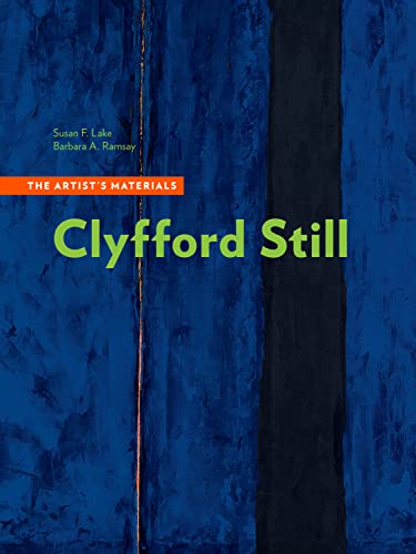 Clyfford Still: The Artist’s Materials pour comprendre les secrets de restauration des toiles