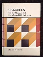 Calculus for the Managerial, Social, and Life Sciences 0314778888 Book Cover