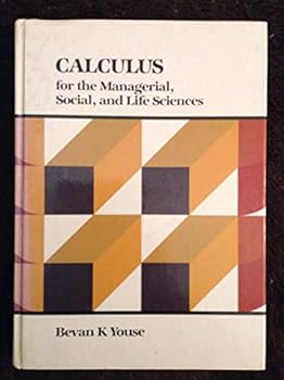 Hardcover Calculus for the Managerial, Social, and Life Sciences Book