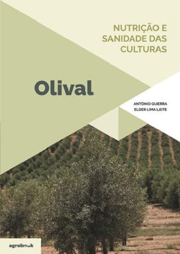 Nutrição e sanidade das culturas. olival