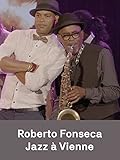  Roberto Fonseca - Jazz à Vienne