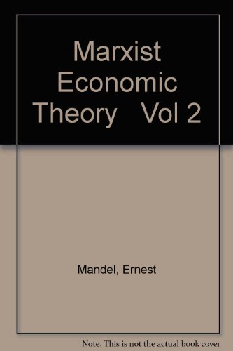 Marxist economic theory vol 2 ; B0006DL7BC Book Cover