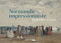 Normandie Impressionniste 284811178X Book Cover