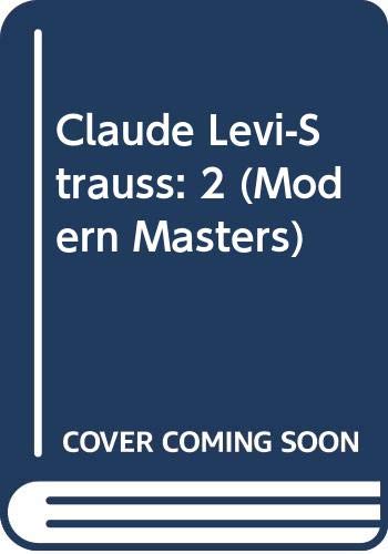 Claude Levi-Strauss: 2 (Modern Masters) 0670225142 Book Cover