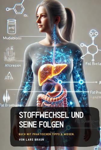 Stoffwechsel und seine Folgen