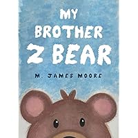 My Brother Z Bear