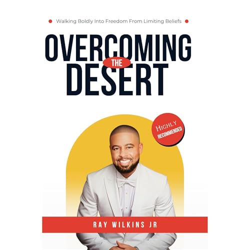 Overcoming the Desert by Ray Wilkins Jr episode artwork