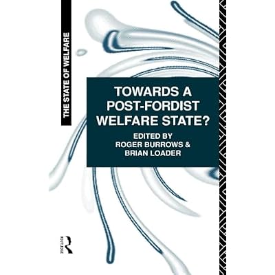 Towards a Post-Fordist Welfare State?