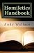 Homiletics Handbook: How to preach and teach