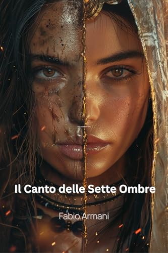 Il Canto delle Sette Ombre: Dal massacro di Uruk alla promessa di un mondo diverso (Utopia Novels / Utopia Ideas Vol. 1) (Italian Edition)
