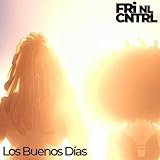 Los buenos dias [Explicit]