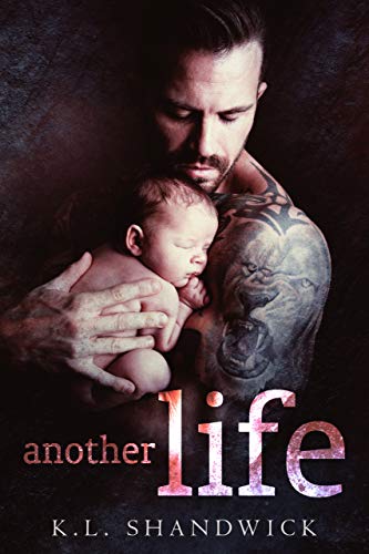Another Life: A Second Chance Widowed Single Dad Romance