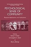Psychological Sense of Community: Research, Applications, and Implications (The Springer Series in Social Clinical Psychology)