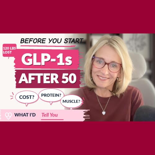 What I&rsquo;d Tell Anyone Over 50 About GLP-1s