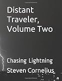 Distan Traveler, Volume Two: Chasing Lightning (Distant Traveler)