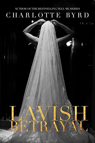 Lavish Betrayal