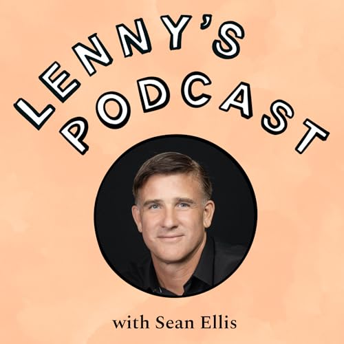 The original growth hacker reveals his secrets | Sean Ellis (author of “Hacking Growth”) Podcast Por arte de portada