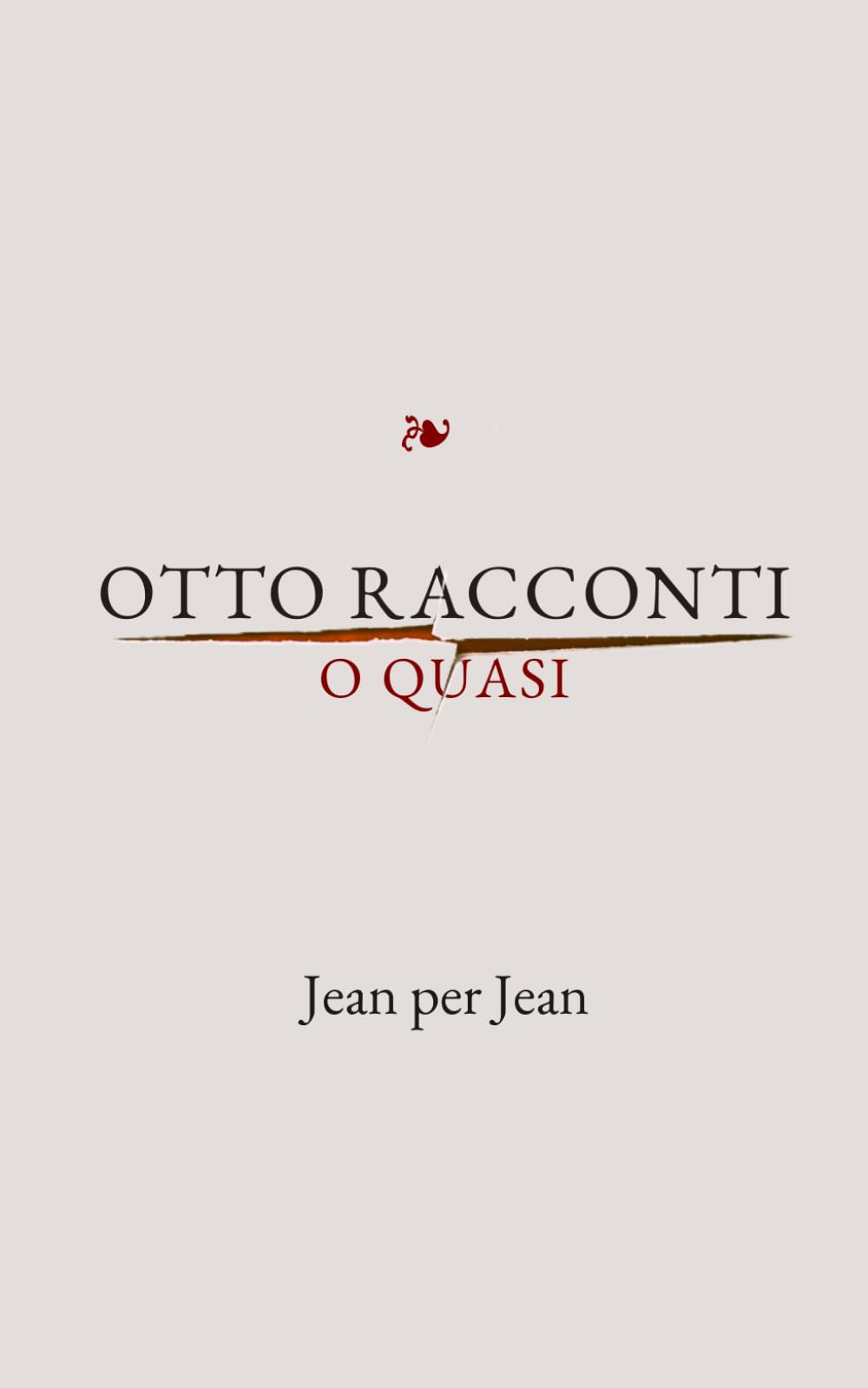 Otto racconti o quasi