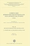 Corpus der römischen Rechtsquellen zur antiken Sklaverei (CRRS): Teil 3.2.: Die Rechtspositionen am Sklaven. Ansprüche aus Delikten am Sklaven (Forschungen zur antiken Sklaverei – Beihefte 332)