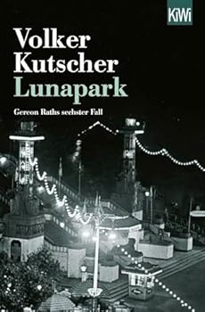 Paperback Lunapark: Gereon Raths sechster Fall (German Edition) [French] Book