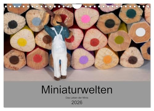 Miniaturen - Das Leben der Minis (Wandkalender 2026 DIN A4 quer), CALVENDO Monatskalender: Bilder von kleinen Leuten in alltäglichen Leben