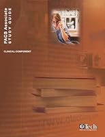 PACS Associate Study Guide, Clinical Component 0971886784 Book Cover