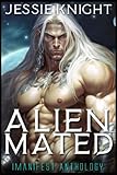  Alien Mated: iManifest Anthology, A collection of the first four books in the iManifest series