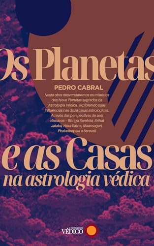Os Planetas e as Casas na Astrologia Védica