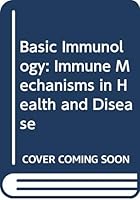 Basic Immunology: Immune Mechanisms in Health and Disease 0444011382 Book Cover