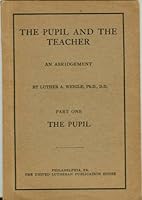 The Pupil and the Teacher: An Abridgement: Part One: The Pupil B000PAK6S6 Book Cover