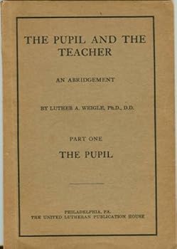 The Pupil and the Teacher: An Abridgement: Part One: The Pupil
