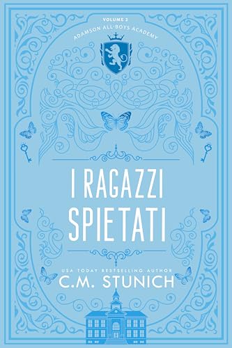 I ragazzi spietati (Adamson All-Boys Academy Vol. 2) (Italian Edition)