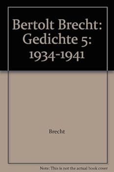Hardcover Bertolt Brecht: Gedichte 5: 1934-1941 [German] Book