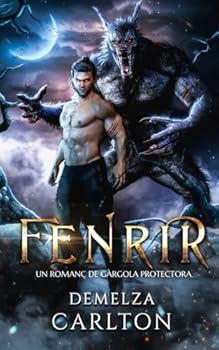 Fenrir: Un Romanç de Gàrgola Protectora (Cor de Gel)