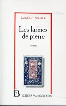 Paperback Les larmes de pierre: Roman (French Edition) [French] Book