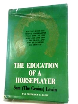 Hardcover The Education of a Horseplayer Book