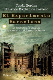 El Experimento Barcelona ((Fuera de colección)) de Eduardo Martín de Pozuelo Dauner (4 mar 2011) Tapa blanda