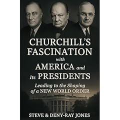 Churchill&rsquo;s Fascination with America and Its Presidents Audiolibro Por Steve Jones, Deny-Ray Jones arte de portada